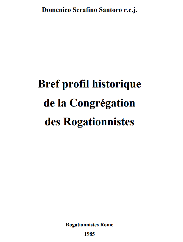Bref profil historique de la Congrégation des Rogationnistes