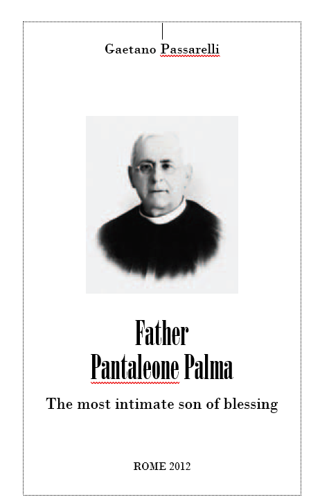 Father  Pantaleone Palma  - The most intimate son of blessing