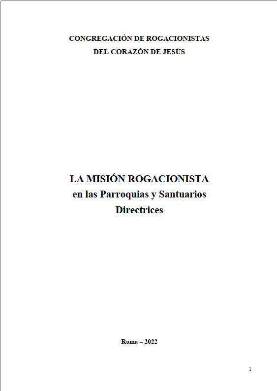 LA MISIÓN ROGACIONISTA en las Parroquias y Santuarios - Directrices