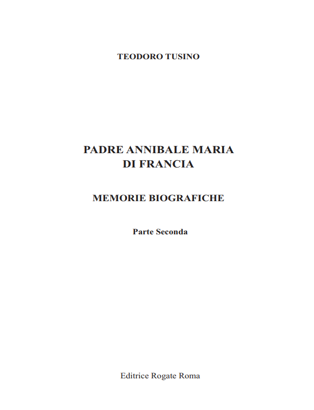 PADRE ANNIBALE MARIA DI FRANCIA - MEMORIE BIOGRAFICHE - Parte Seconda