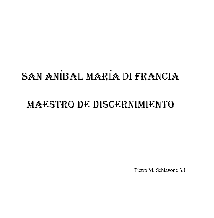 SAN ANÍBAL MARÍA DI FRANCIA  - Maestro de Discernimento