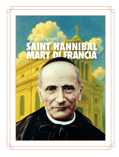 Short Biography SAINT HANNIBAL MARY DI FRANCIA